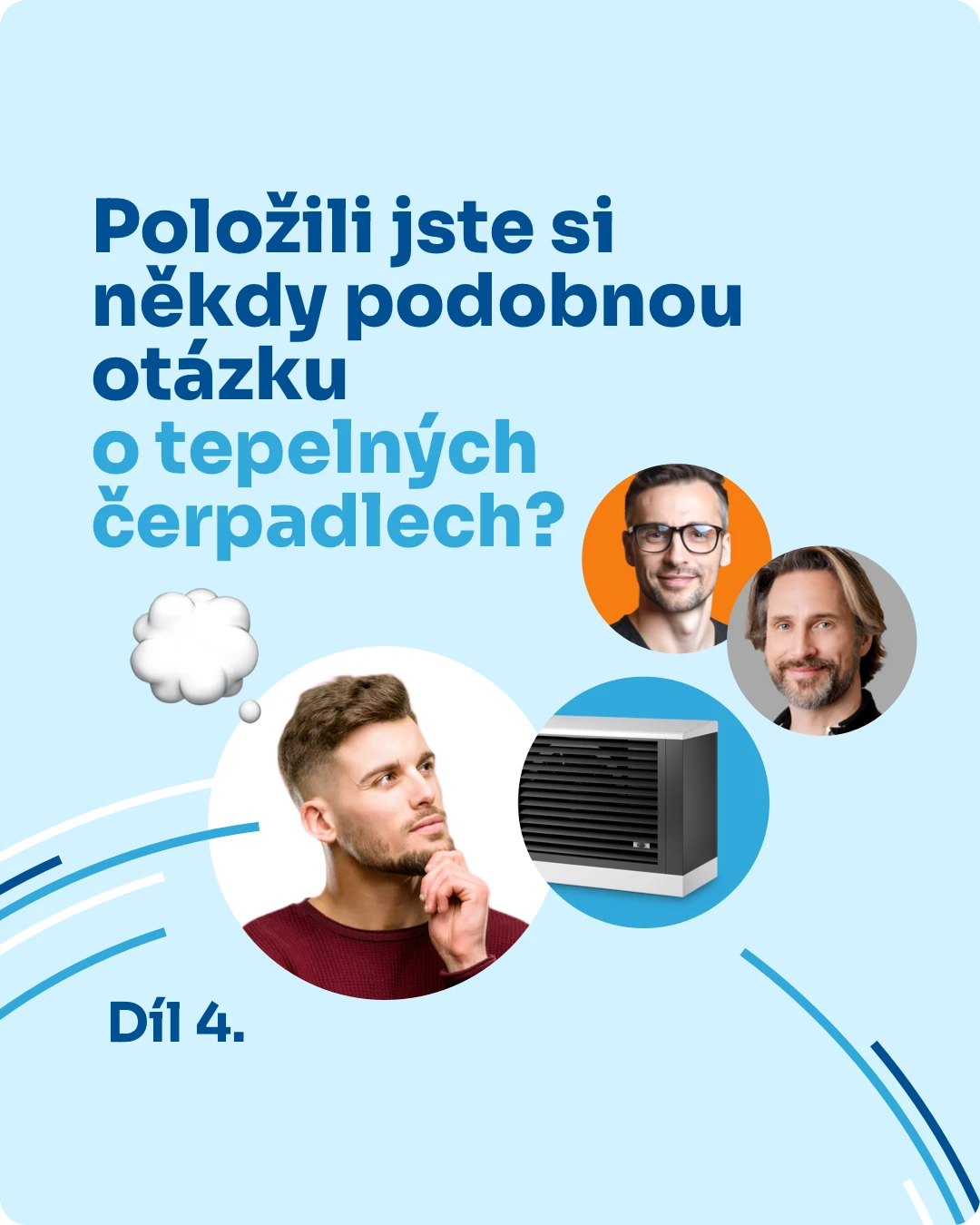 Položili jste si někdy podobnou otázku o tepelných čerpadlech? - Díl 4 - Jen jsem se u piva zmínil, že máme tepelné čerpadlo a už to začalo.